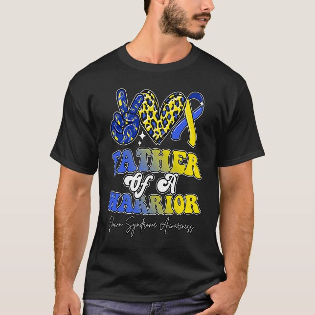 T-shirt Father Warrior Down Syndrome Awareness Family (Devant)