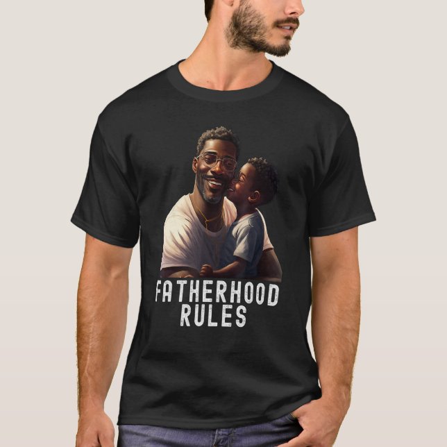 T-shirt Fatherhood Rules Quote Black King Magic Fathers Da (Devant)