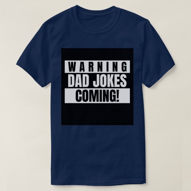 T-shirt Fathers Day 2021 Warning Dad Jokes Coming (Design devant)