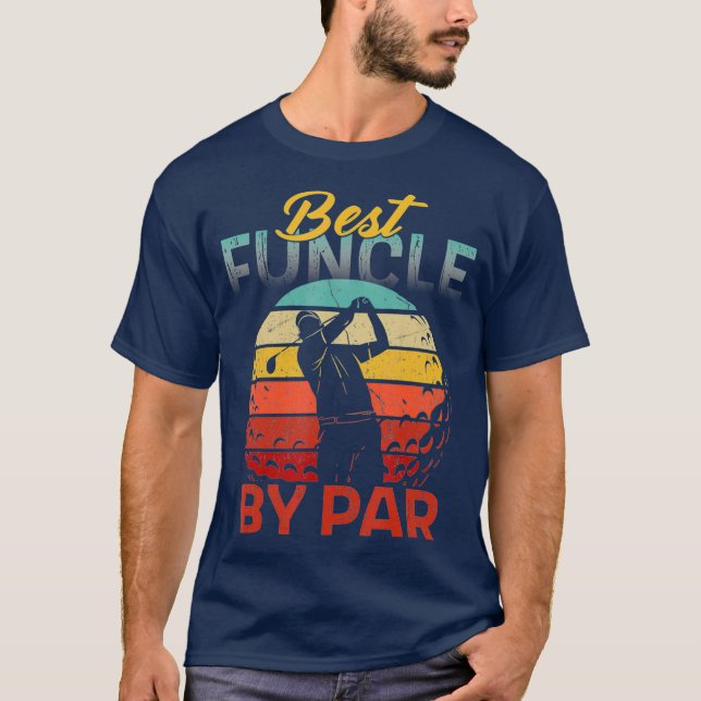 T-shirt Fathers Day Best Funcle par Golf Venin For Uncle (Devant)