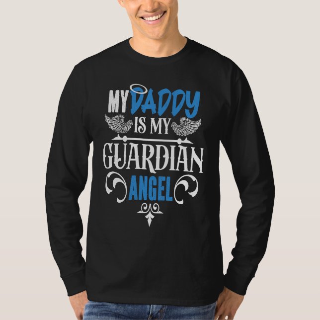 T-shirt Father's Day Dad Memorial My Daddy Is My Guardian  (Devant)