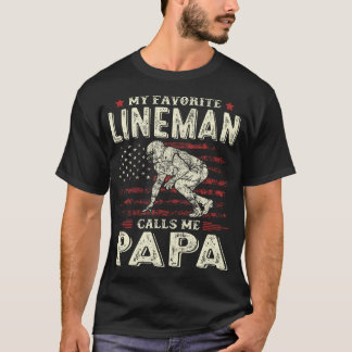 T-shirt Father'S Day Favorite Lineman Calls Me Papa Us Fla
