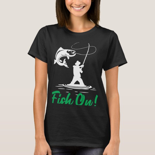 T-shirt Father's Day Fishing Fisherman Fish On Rod  1 (Devant)