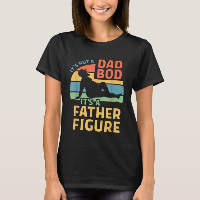 T-shirt Fathers Day  From Wife Daughter Son Its A Father F (Devant)