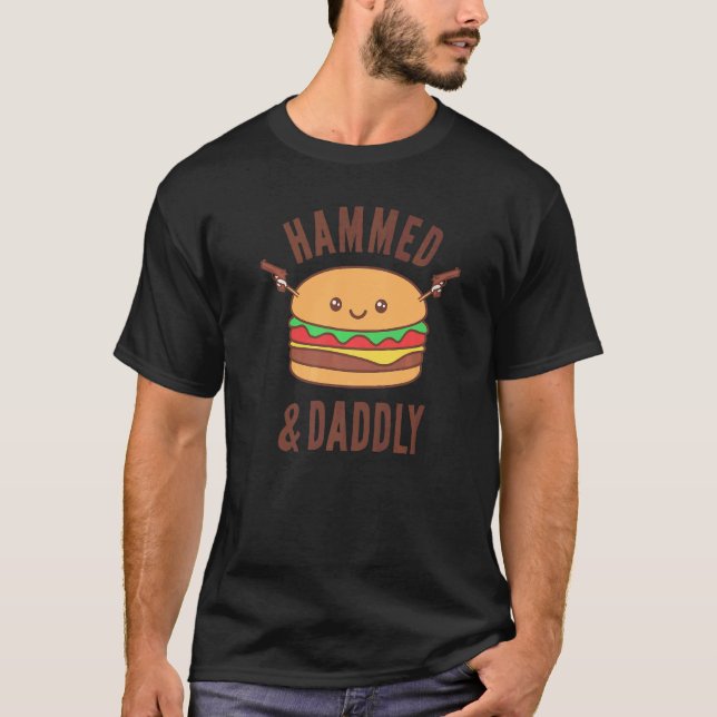 T-shirt Father's Day Hammed And Daddly Burger  Daddy Dad   (Devant)