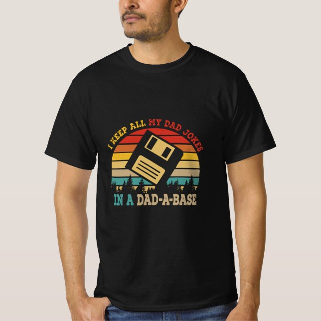 T-shirt Father's Day I Keep All My Dad Jokes (Devant)