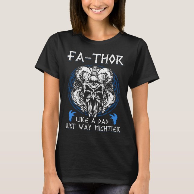 T-shirt Fathor  Like A Dad Just Way Mightier Father s Day  (Devant)