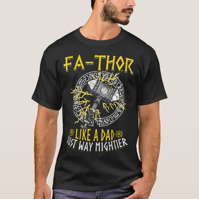 T-shirt Fathor  Like A Dad Just Way Mightier Father s Day  (Devant)