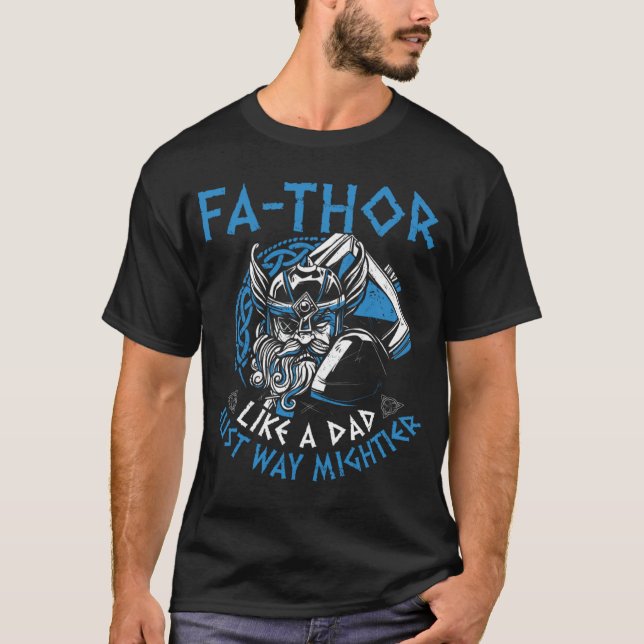 T-shirt Fathor Like A Dad Just Way Mightier Father s Day V (Devant)