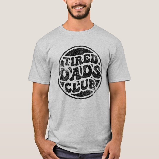T-shirt Fatigué Dads Club Funny (Devant)