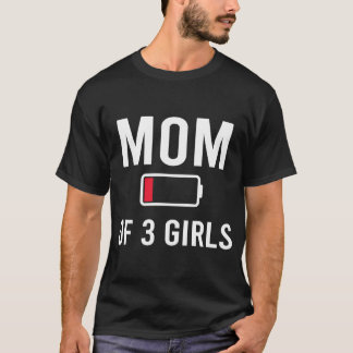T-shirt Fatigué Maman 3 filles Faible Batterie Famille de 