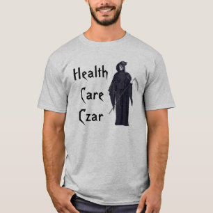 T-shirt Faucheuse de tsar de soins de santé drôle