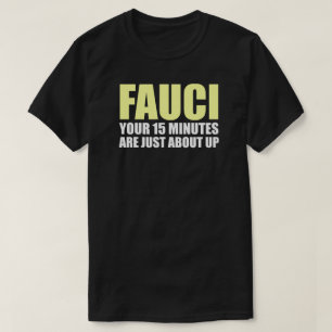 T-shirt FAUCI 15 MINUTES