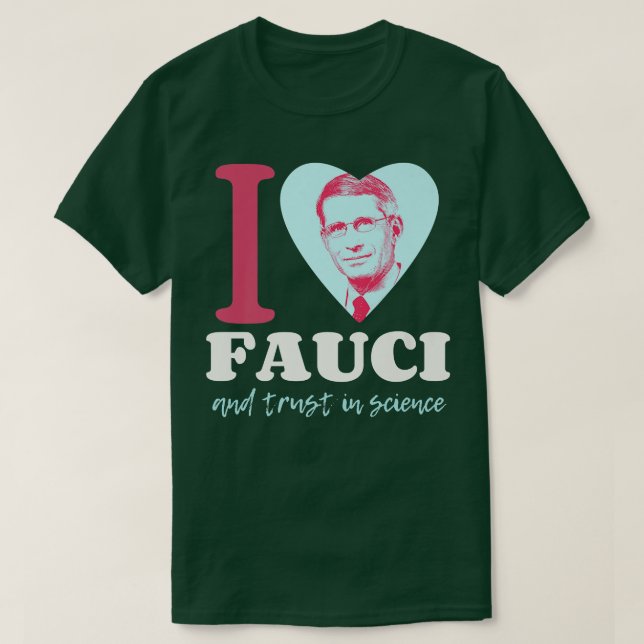 T-shirt Fauci I-Love-Fauci I-Heart-Fauci Team-Fauci Pro-Sc (Design devant)