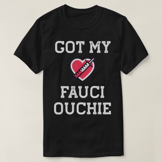 T-shirt Fauci Ouchie Funny Pro Immunize Pro Fauci (Design devant)