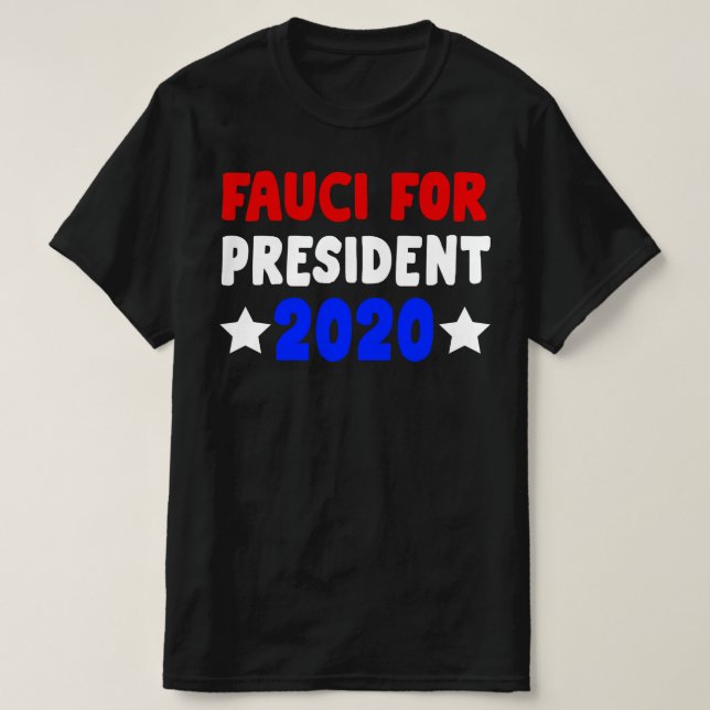T-shirt Fauci pour le président 2020 (Design devant)