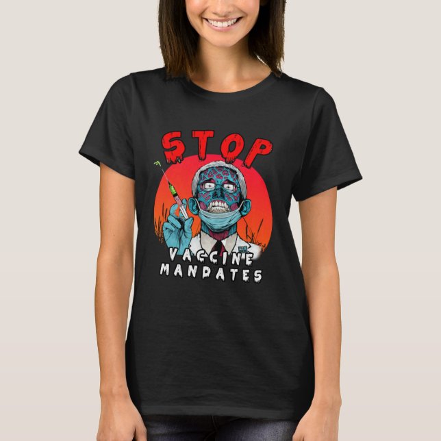 T-shirt Fauci Stop Vaccine Mandate Arrest Fauci My Body Va (Devant)