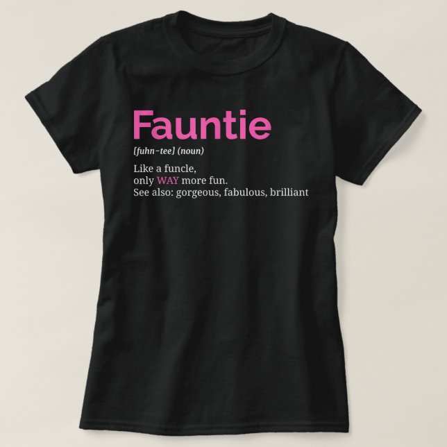 T-shirt Fauntie T Tante Amusante Tante Favorite Tee (Design devant)