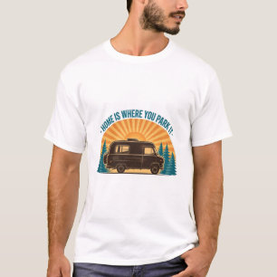 T-shirt 'Faut Vivre à la Maison Où Vous la Garez'