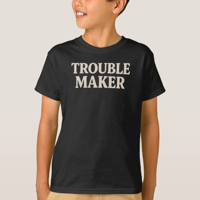 T-shirt Fauteur de troubles (Devant)