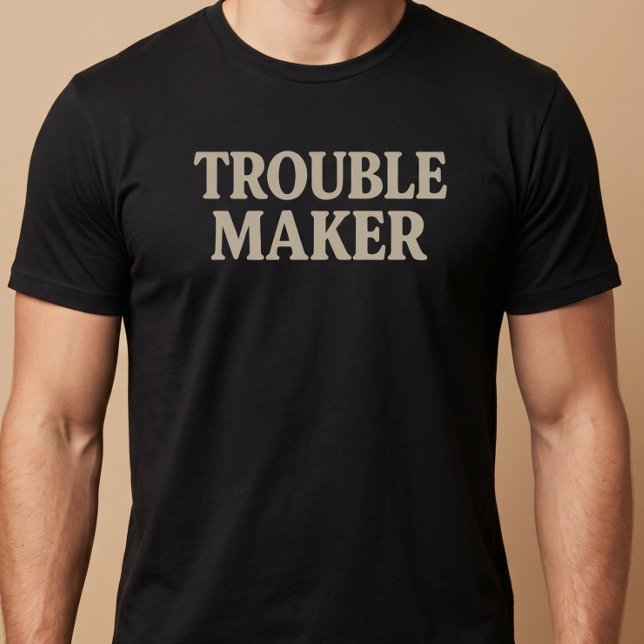 T-shirt Fauteur de troubles (Créateur téléchargé)