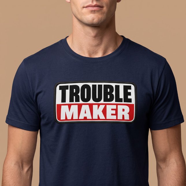 T-shirt Fauteur de troubles (Créateur téléchargé)