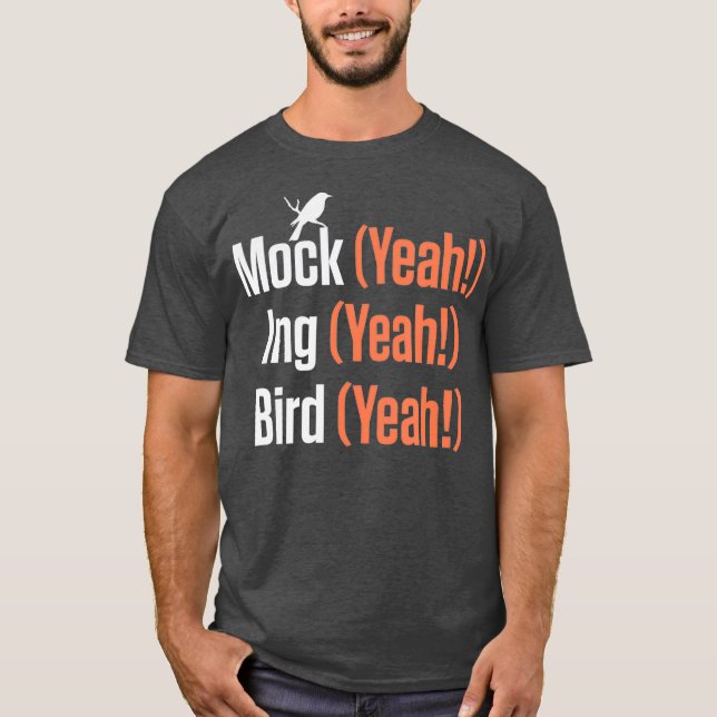 T-shirt Faux Ouais Ing Ouais Oiseau Ouais Mockingbird (Devant)