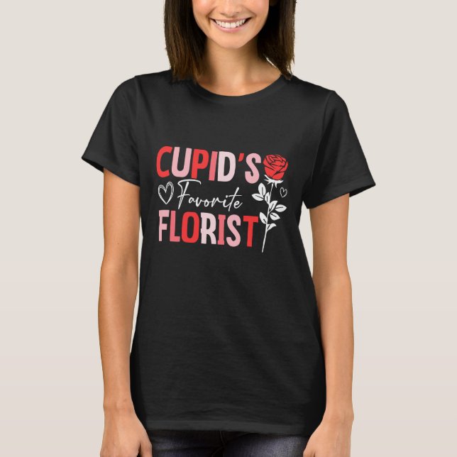 T-shirt Favori du fleuriste Cupid Saint Valentin 2024 (Devant)