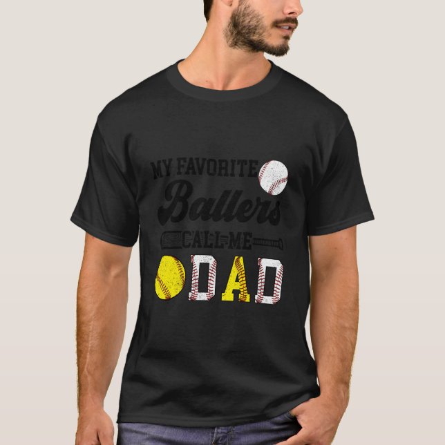 T-shirt Favorite Ballers Call Me Dad Softball Baseball Dad (Devant)