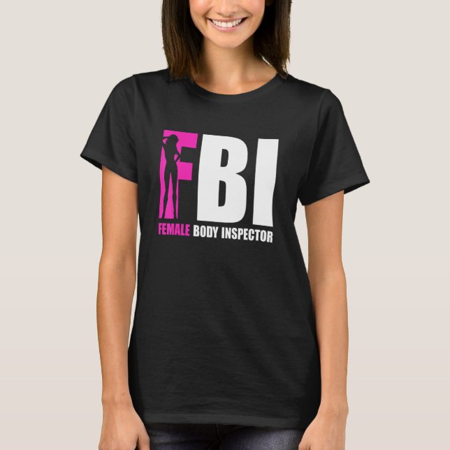 T-shirt FBI Female Body Inspector Acronym   Collector (Devant)