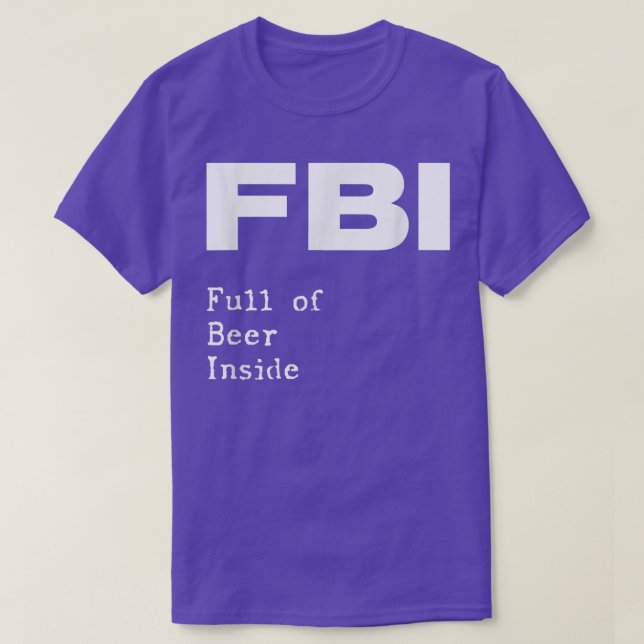 T-shirt FBI Full of Beer Inside Funny pub bar pun  (Design devant)