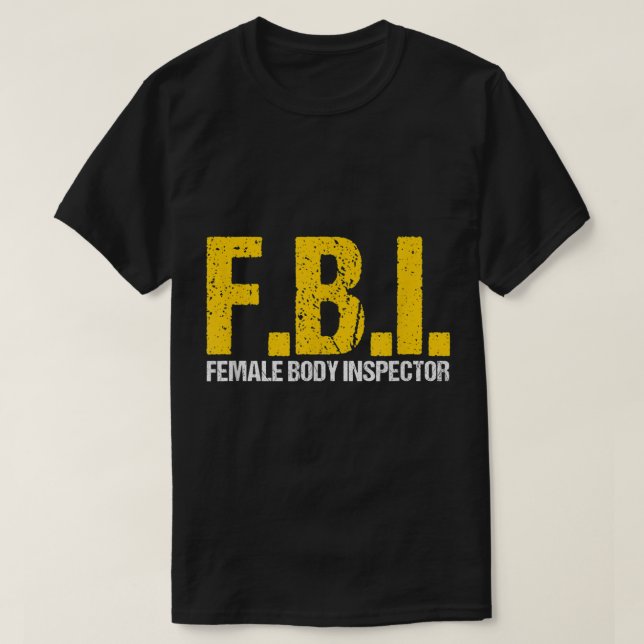 T-shirt FBI Inspecteur corps femme Acronyme Lover Novelty  (Design devant)
