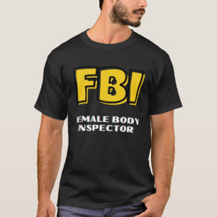 T-shirt FBI Inspecteur de corps féminin pour hommes papa B