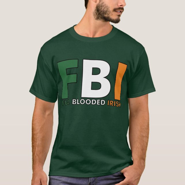T-shirt FBI : Plein Irlandais de Blooded (Devant)