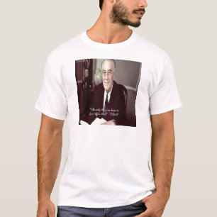 T-shirt FDR & Citation : Rien à craindre