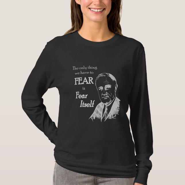 T-shirt Fdr Franklin D Roosevelt Citer Elle-Même (Devant)