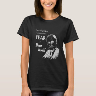 T-shirt Fdr Franklin D Roosevelt Citer Elle-Même