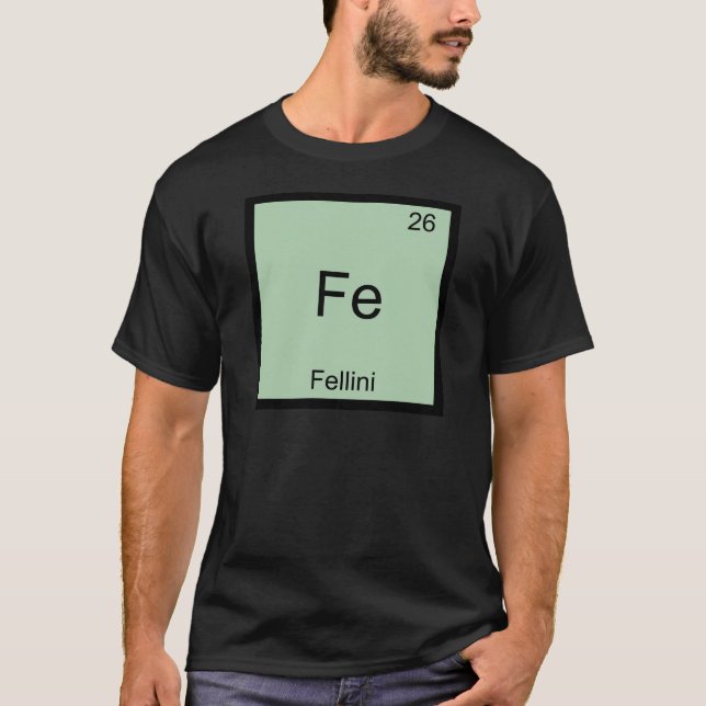 T-shirt Fe - Fellini Funny Chimie Élément Symbole Tee (Devant)