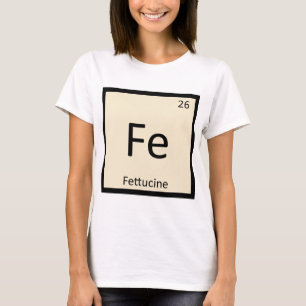 T-shirt Fe - Tableau périodique de chimie de pâtes de