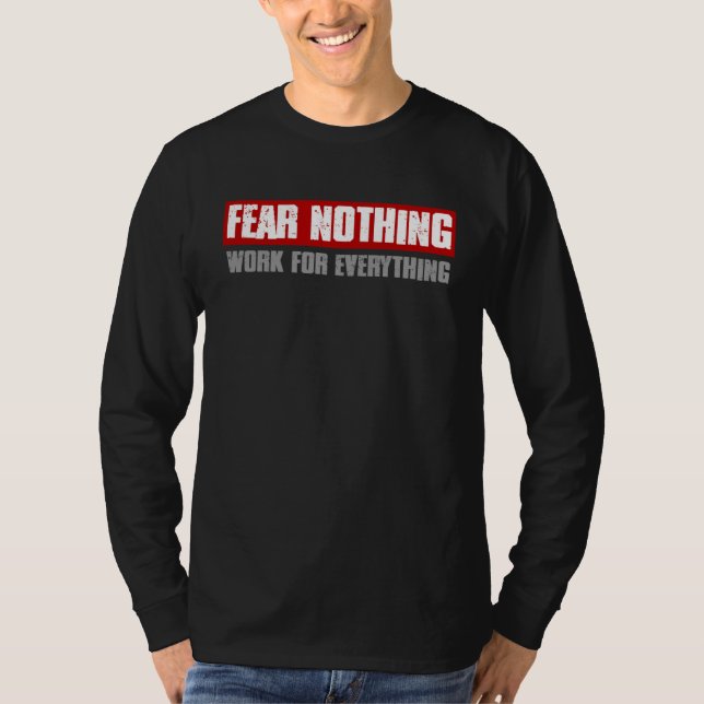 T-shirt FEAR NOTHING WORK FOR EVERYTHING Motivating Bold (Devant)