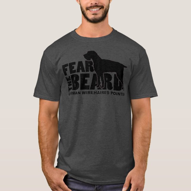 T-shirt Fear the Beard  German Wirehaired Pointer (Devant)