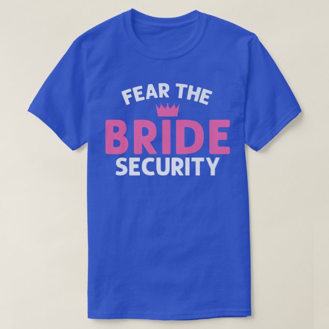 T-shirt Fear the Bride Security Wedding  (Design devant)