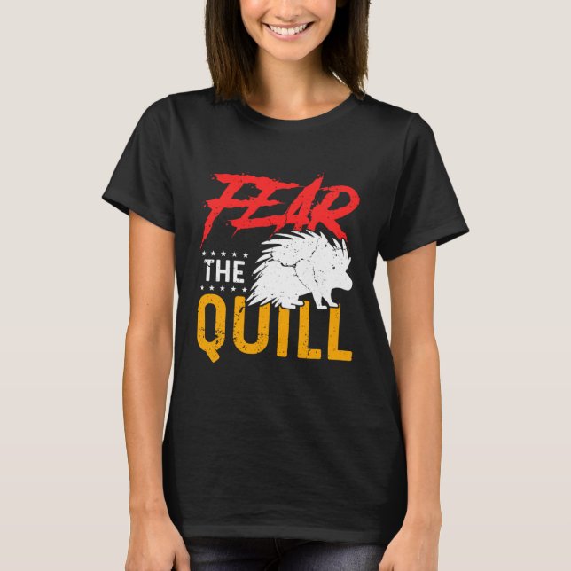 T-shirt Fear The Quill  Porcupine  1 (Devant)