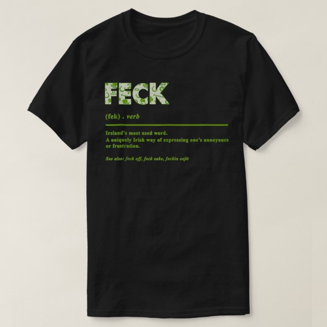 T-shirt Feck Irish Definition Feck Patricks St Patty (Design devant)