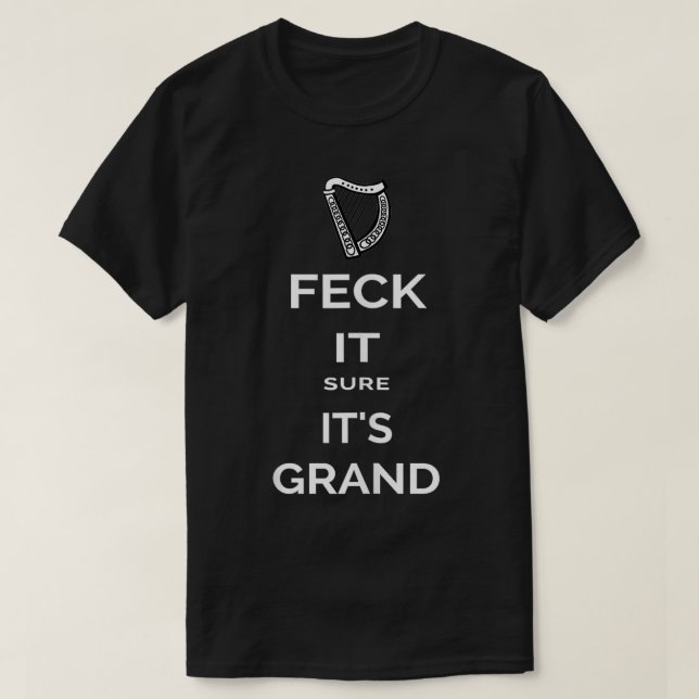T-shirt Feck It Sure Son Grand Eire Slang Funny Saint Part (Design devant)