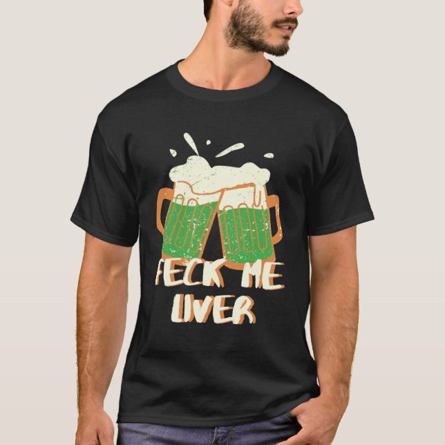 T-shirt Feck Me Liver (Devant)
