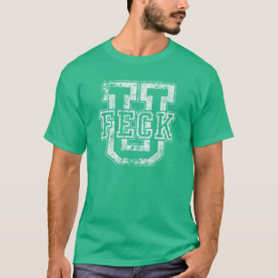 T-shirt Feck U Funny St Patrick's Day