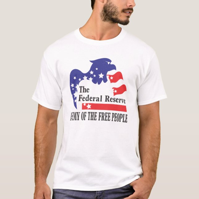 T-SHIRT FEDERAL RESERVE - ENNEMI DES PERSONNES LIBRES (Devant)