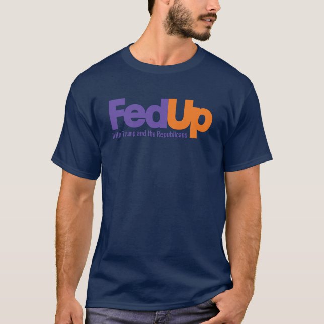 T-shirt Fedup With Trump and the Republicans  (Devant)