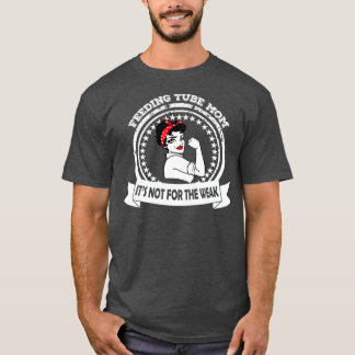 T-shirt Feeding Tube Mom Awareness Aide aux aidants